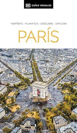 PARÍS (GUÍAS VISUALES)