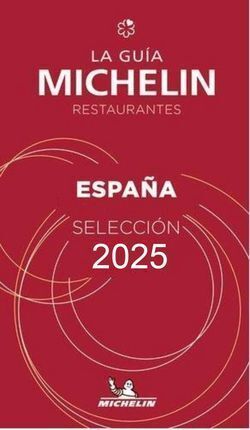 GUIA ROJA ESPAÑA LA RESTAURANTES DE ESPAÑA 2025 MICHELIN