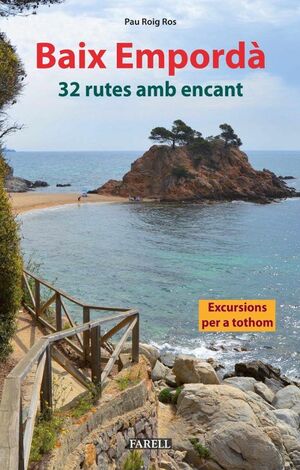 BAIX EMPORD?. 32 RUTES AMB ENCANT