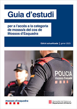 GUIA D'ESTUDI PER A L'ACCÉS A LA CATEGORIA DE MOSSO/A DEL COS DE MOSSOS D'ESQUAD